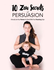 10 Zen Secrets of Persuasion with The Parenting Junkie sitting in a lotus position with toddler boy on her lap.